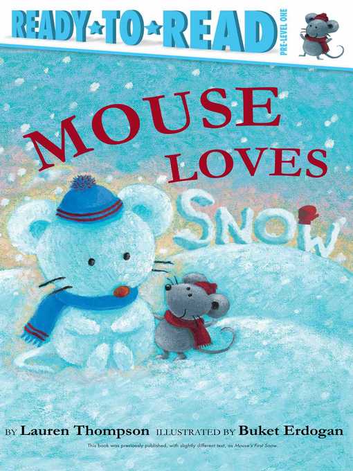Title details for Mouse Loves Snow by Lauren Thompson - Available